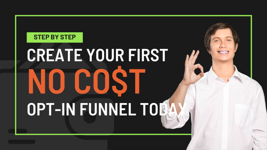 Create Your Optin Funnel For Free – Here’s How