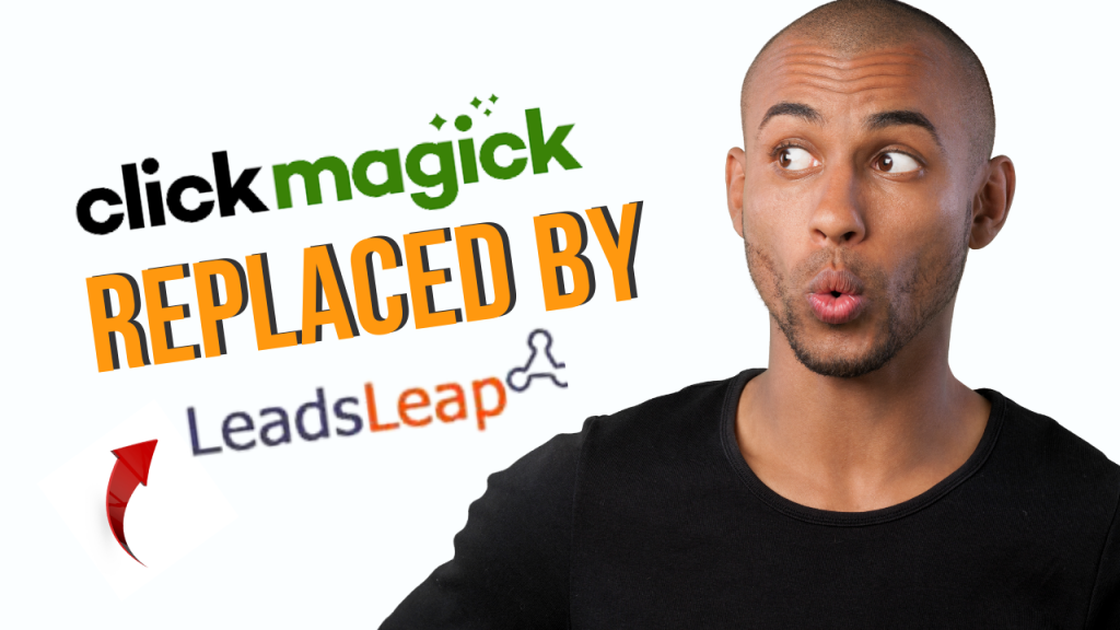 Clickmagick Replaced By LeadsLeap