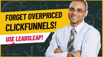 Forget Overpriced ClickFunnels - Here's LeadsLeap!