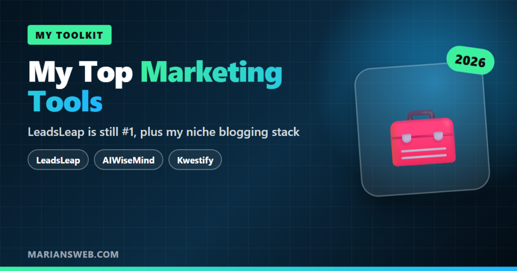 My Top Marketing Tools: LeadsLeap + My Blogging Stack