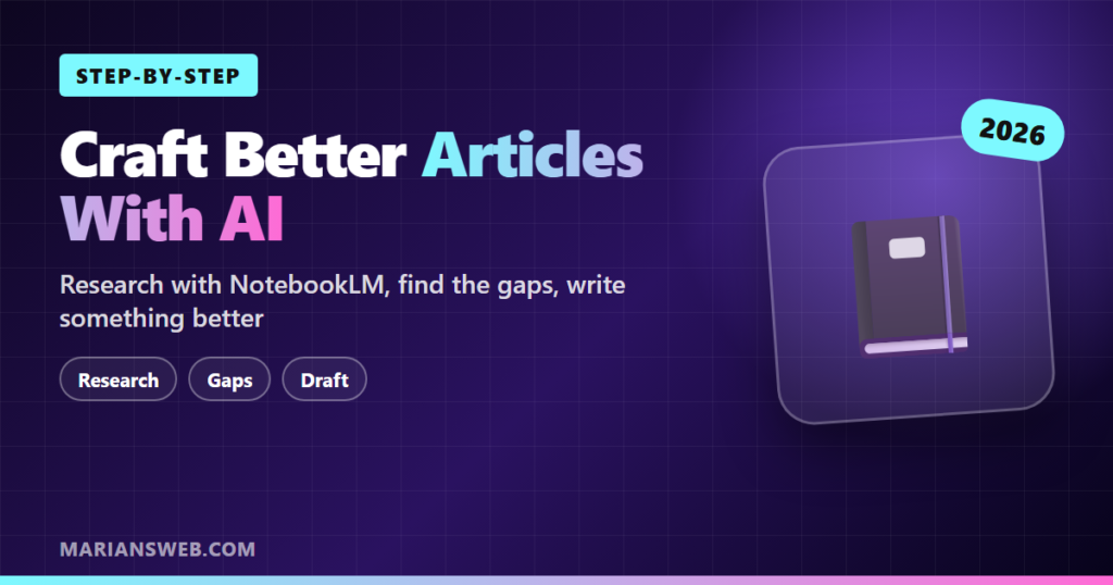 Craft High-Quality Articles With AI and NotebookLM