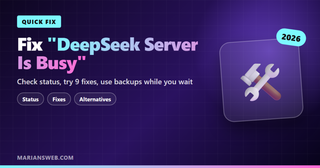 How to Fix "DeepSeek Server Is Busy" (9 Quick Fixes)