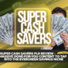 Super Cash Savers PLR Review – Massive Done-For-You Content to Tap into the Evergreen Savings Niche