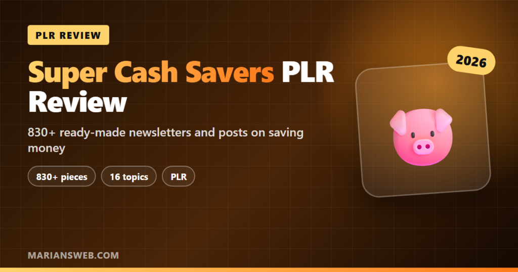 Super Cash Savers PLR Review: 830+ Done-for-You Pieces