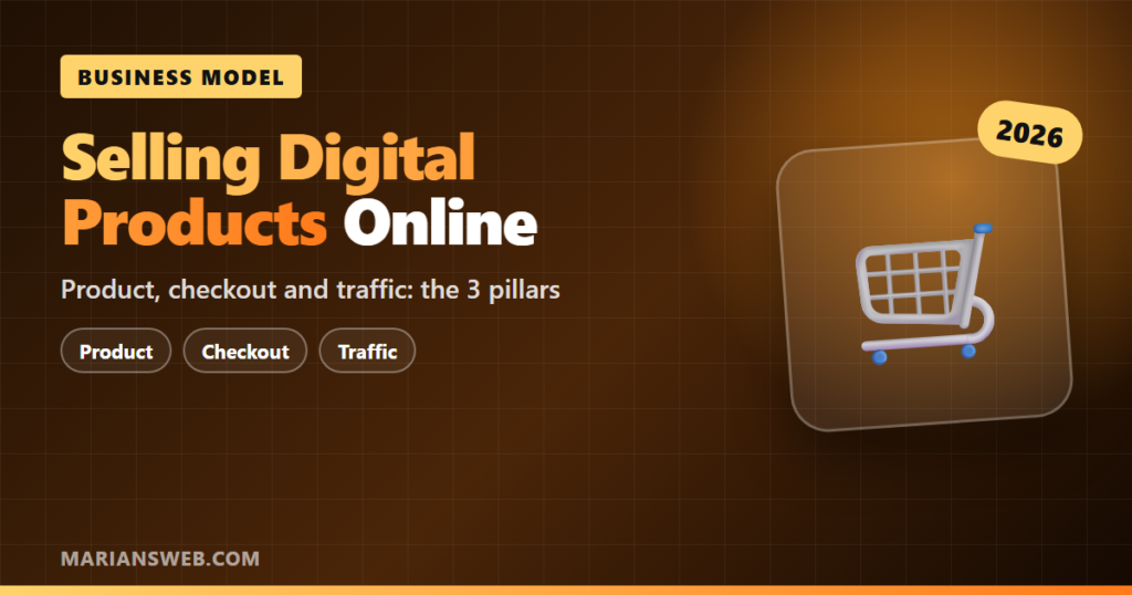 Selling Digital Products Online: 3 Pillars That Work