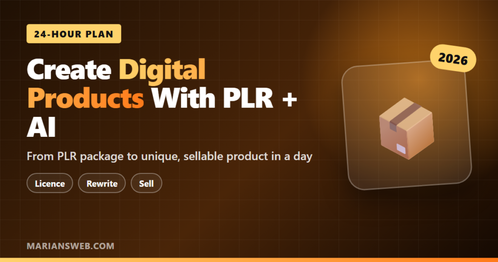 Create Digital Products in 24 Hours With PLR + AI