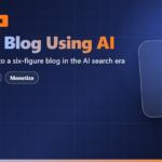 How to Build a Blog Using AI (Realistic $100K Path)