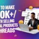 How to Make $10K+/month Selling Digital Products on Threads – A Step‑by‑Step SEO‑Friendly Guide