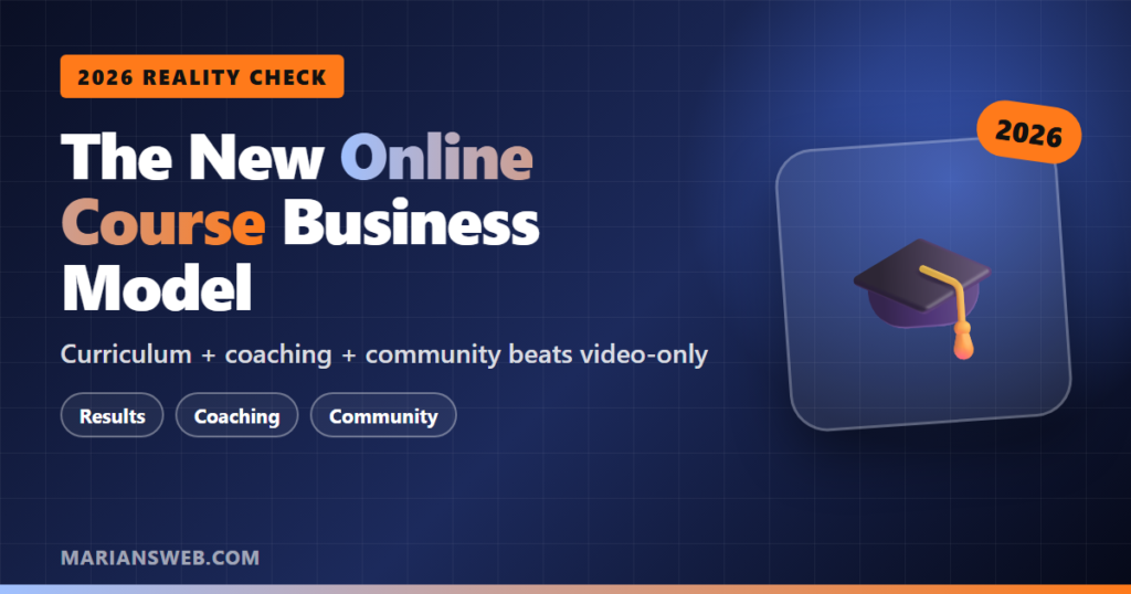 Online Course Business in 2026: What Works Now