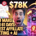 How to Make $78 K in 61 Days with Pinterest Affiliate Marketing + AI