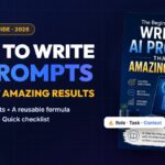 How to write AI prompts that get amazing results - beginner guide 2026